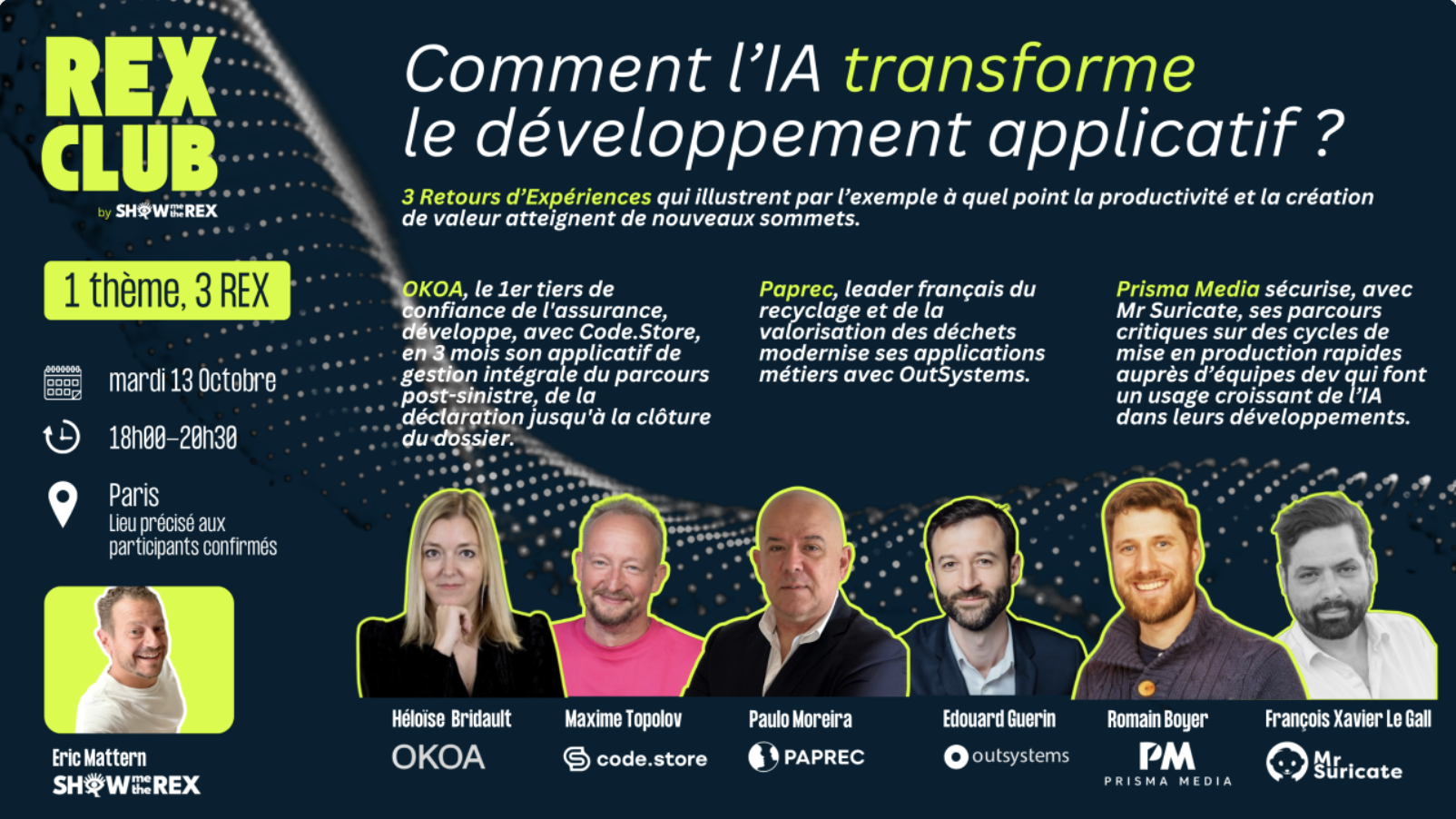 REX Club by Show me the REX, mardi 13 octobre 2026 à Paris : comment l'IA transforme le développement applicatif, avec code.store, OutSystems et Mr Suricate
